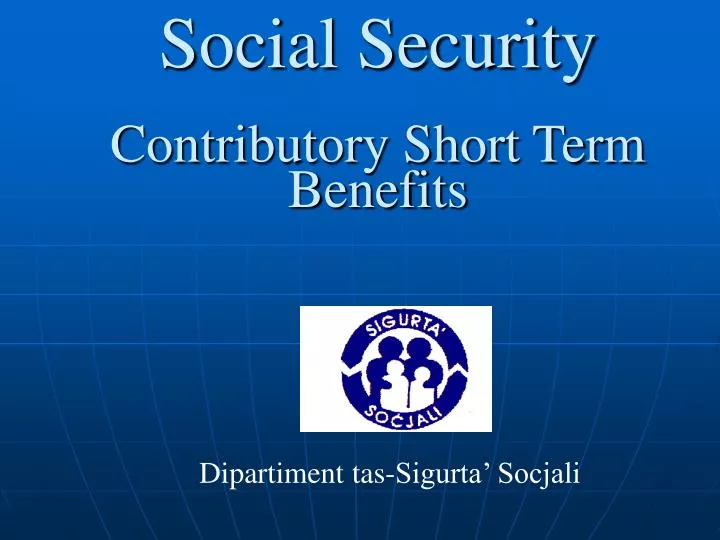 social security contributory short term benefits