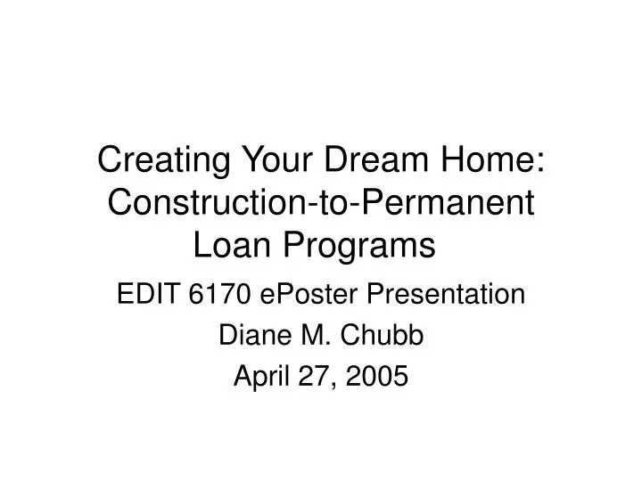 creating your dream home construction to permanent loan programs