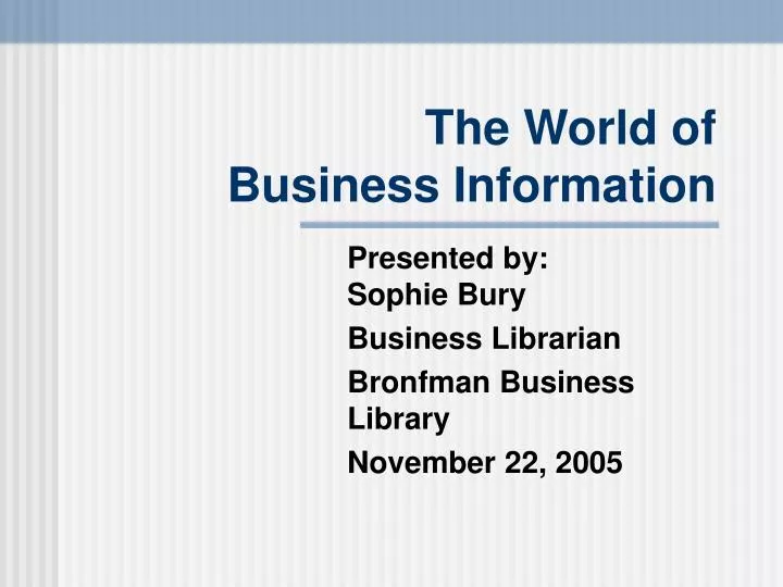 the world of business information