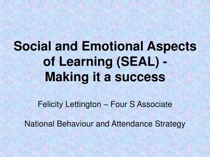 social and emotional aspects of learning seal making it a success