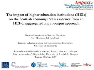 The impact of higher education institutions (HEIs) on the Scottish economy: New evidence from an HEI-disaggregated input