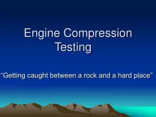 Engine Compression Testing