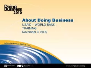 About Doing Business USAID – WORLD BANK TRAINING November 3, 2009