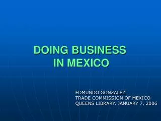 DOING BUSINESS IN MEXICO