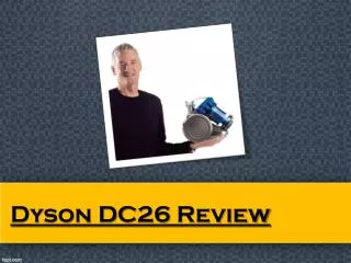 Dyson DC26 Review