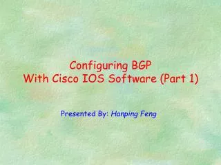 Configuring BGP With Cisco IOS Software (Part 1)