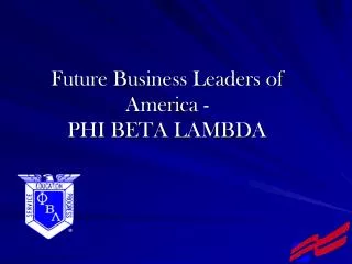 Future Business Leaders of America - PHI BETA LAMBDA