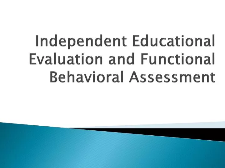 independent educational evaluation and functional behavioral assessment