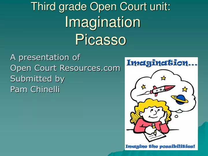 third grade open court unit imagination picasso