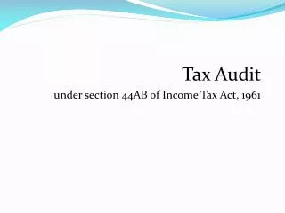 Tax Audit under section 44AB of Income Tax Act, 1961