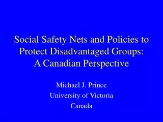 Social Safety Nets and Policies to Protect Disadvantaged Groups: A Canadian Perspective
