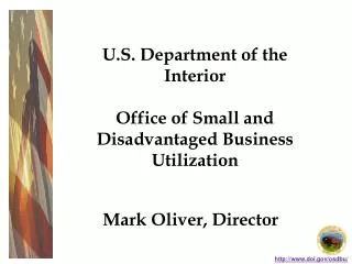 U.S. Department of the Interior Office of Small and Disadvantaged Business Utilization