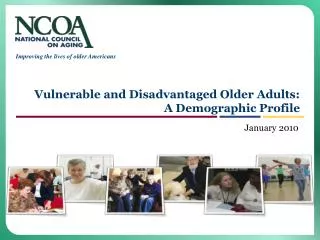 Vulnerable and Disadvantaged Older Adults: A Demographic Profile