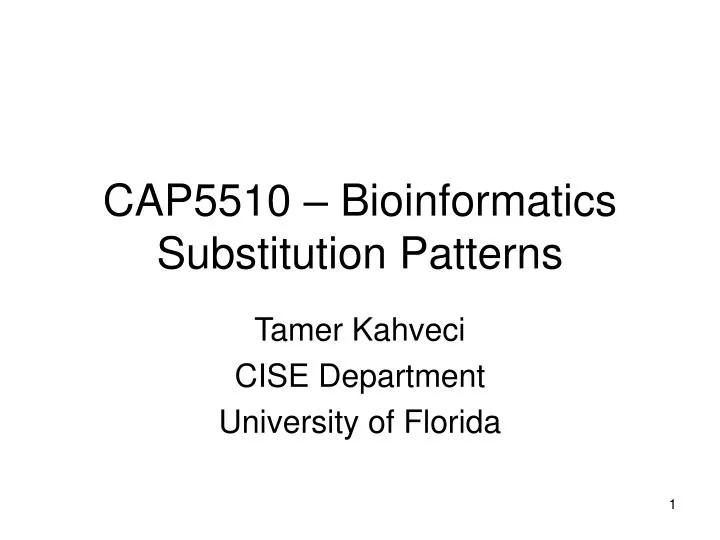 cap5510 bioinformatics substitution patterns