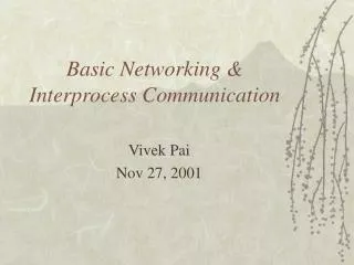 Basic Networking &amp; Interprocess Communication