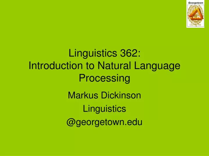 linguistics 362 introduction to natural language processing