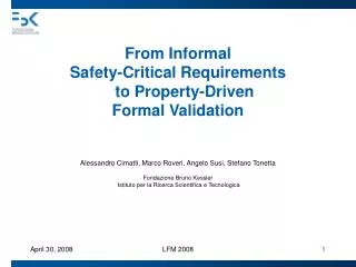 From Informal Safety-Critical Requirements to Property-Driven Formal Validation
