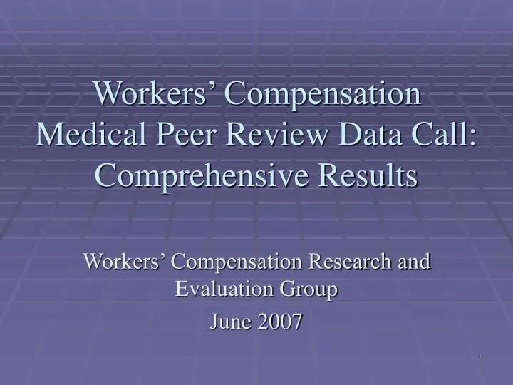 workers compensation medical peer review data call comprehensive results