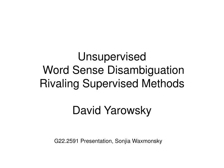unsupervised word sense disambiguation rivaling supervised methods david yarowsky