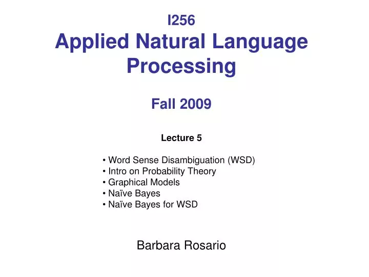 i256 applied natural language processing fall 2009