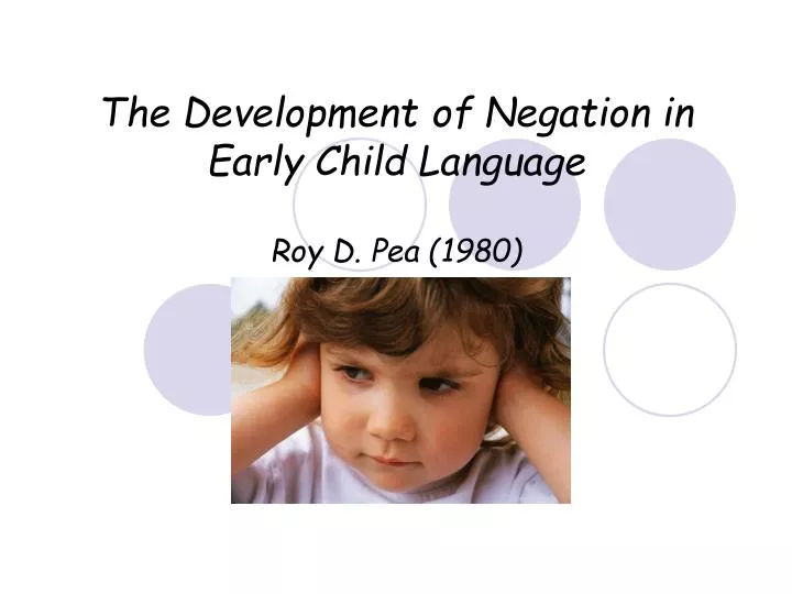 the development of negation in early child language roy d pea 1980