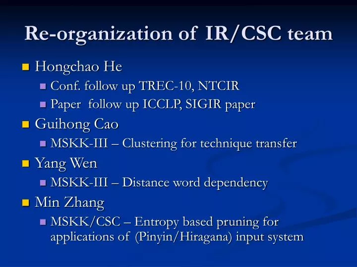 re organization of ir csc team