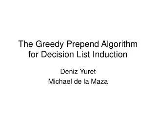 The Greedy Prepend Algorithm for Decision List Induction