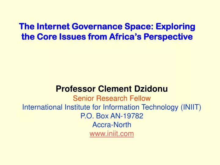 the internet governance space exploring the core issues from africa s perspective
