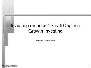 Investing on hope? Small Cap and Growth Investing