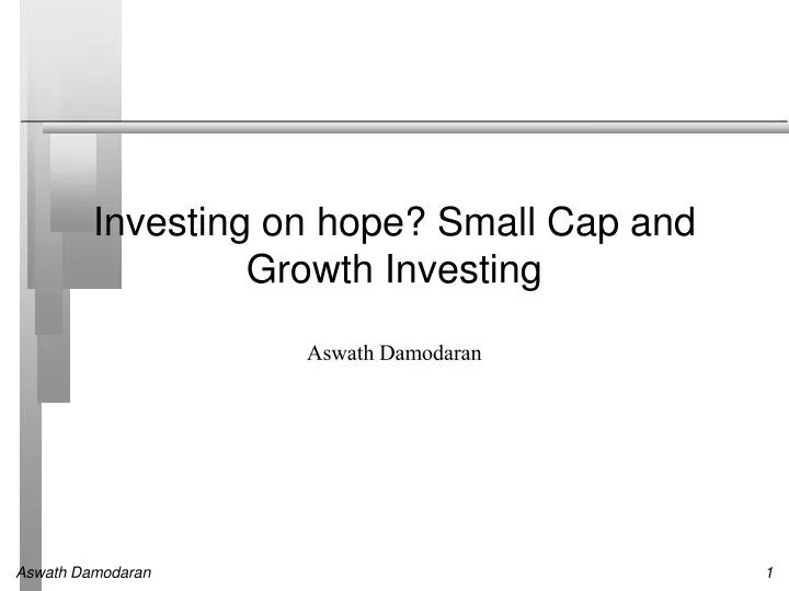 investing on hope small cap and growth investing