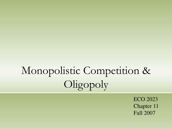 monopolistic competition oligopoly
