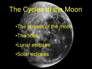 The Cycles of the Moon