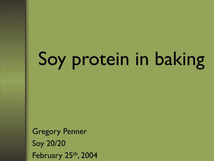 soy protein in baking
