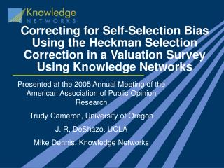 Correcting for Self-Selection Bias Using the Heckman Selection Correction in a Valuation Survey Using Knowledge Networks