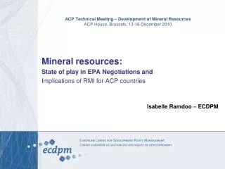 ACP Technical Meeting – Development of Mineral Resources ACP House, Brussels, 13-16 December 2010