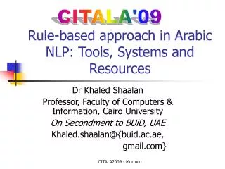 Rule-based approach in Arabic NLP: Tools, Systems and Resources