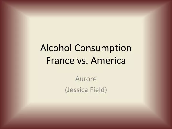 alcohol consumption france vs america