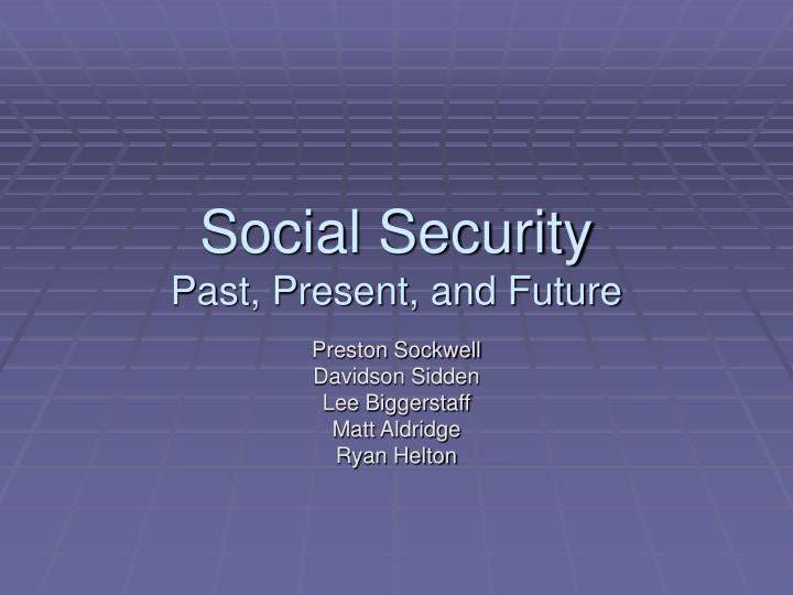 social security past present and future