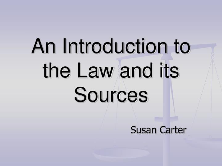 an introduction to the law and its sources