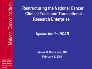 Restructuring the National Cancer Clinical Trials and Translational Research Enterprise