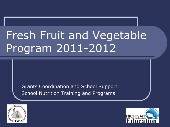 fresh fruit and vegetable program 2011 2012