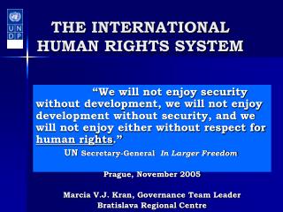 THE INTERNATIONAL HUMAN RIGHTS SYSTEM