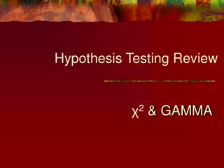 Hypothesis Testing Review