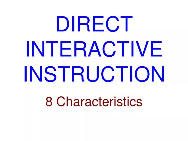 direct interactive instruction