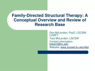 Family-Directed Structural Therapy: A Conceptual Overview and Review of Research Base