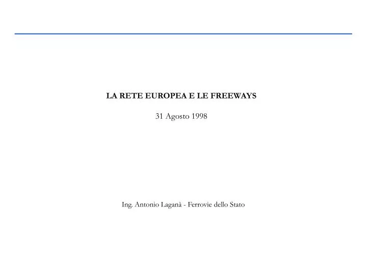 la rete europea e le freeways 31 agosto 1998