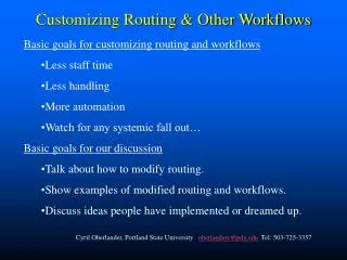 Customizing Routing &amp; Other Workflows