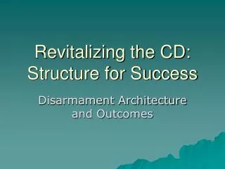Revitalizing the CD: Structure for Success