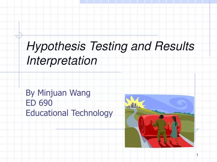 hypothesis testing and results interpretation