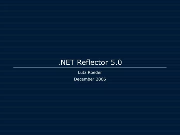 net reflector 5 0